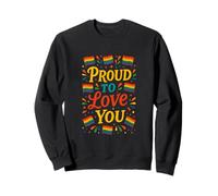 Proud to Love You LGBTQ Pride Rainbow Love Sudadera