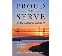 Proud to Serve: as the Mayor of Newport