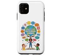 Proud To Teach Multilingual Learners ELL Education Classroom Carcasa para iPhone 11