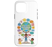 Proud To Teach Multilingual Learners ELL Education Classroom Carcasa para iPhone 16 Pro MAX