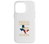 Proud Union Nurse Texas Flag RN Labor Rights Design Carcasa para iPhone 14 Pro MAX