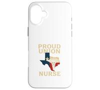 Proud Union Nurse Texas Flag RN Labor Rights Design Carcasa para iPhone 16 Plus
