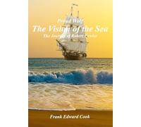 Proud Wolf, The Vision of the Sea: The Journey of Robert Fowler (Proud Wolf, The Journey of Robert Fowler)