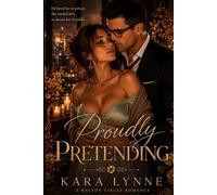 Proudly Pretending (The Dalton Circle Series)