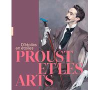 Proust et les arts: D'étoiles en étoiles