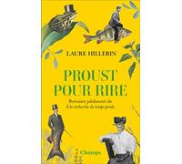 Proust pour rire: Bréviaire jubilatoire de A la recherche du temps perdu