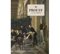 PROUST Y LAS ARTES