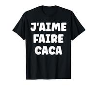 Prout Citation Simple Homme Humour J'aime Faire Caca Camiseta