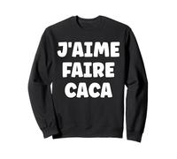 Prout Citation Simple Homme Humour J'aime Faire Caca Sudadera