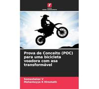 Prova de Conceito (POC) para uma bicicleta voadora com asa transformável