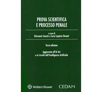 Prova scientifica e processo penale. Aggiornata all’AI Act e ai risvolti dell’Intelligenza Artificiale