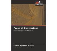 Prove di Convinzione: Le convinzioni al cuore dell'azione