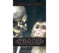 Prove Di Fatto Intorno Al Posto Che Tiene Luomo Nella Natura (ebook)