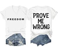 Prove Me Wrong - Camiseta Freedom para hombre y mujer, camiseta con texto en inglés "Prove Me Wrong Freedom", unisex, Blanco-V, M
