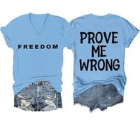 Prove Me Wrong - Camiseta Freedom para hombre y mujer, camiseta con texto en inglés "Prove Me Wrong Freedom", unisex, Carolina Blue-v, 3XL