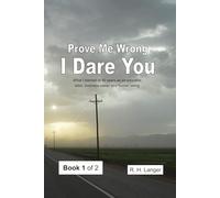 Prove Me Wrong I Dare You: Volume One of Two: 1