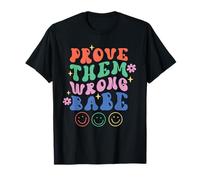 Prove Them Wrong Babe Retro Ondulado Texto Groovy Camiseta