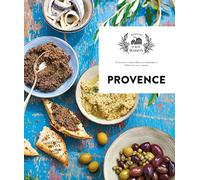 Provence: 65 recettes ensoleillées et chantantes, élaborées avec amour