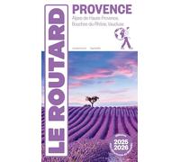 Provence: Alpes-de-Haute-Provence, Bouches-du-Rhônes, Vaucluse