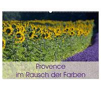 Provence im Rausch der Farben (Wandkalender 2026 DIN A2 quer), CALVENDO Monatskalender: Dieser Kalender zeigt die Landschaft und Natur der Provence in ihrer farbenvollen Schönheit.