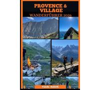 PROVENCE & VILLAGE WANDERFÜHRER 2026