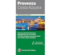 Provenza e Costa Azzurra (Guide verdi d'Europa e del mondo)