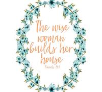 Proverb 14:1 Wise Woman ACTS Journal: 120 A.C.TS. Pages, 8.5x11 Prayer Notebook For Women, Ladies Religious Gifts, Prayer Warrior's Guided Notebooks For Praying (ACTS Journals)