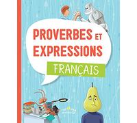 Proverbes et expressions français