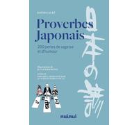 Proverbes japonais: 200 perles de sagesse et d'humour