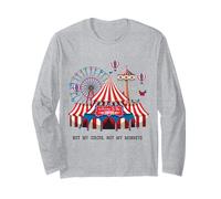 Proverbio Polaco Divertido con Texto en inglés Not My Circus Not My Monkeys Manga Larga