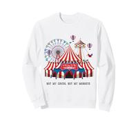 Proverbio Polaco Divertido con Texto en inglés Not My Circus Not My Monkeys Sudadera