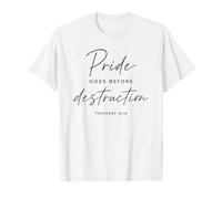 Proverbios 16:18 El Orgullo va Antes de la destrucción Biblia bíblica Camiseta