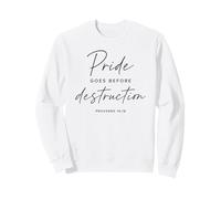 Proverbios 16:18 El Orgullo va Antes de la destrucción Biblia bíblica Sudadera