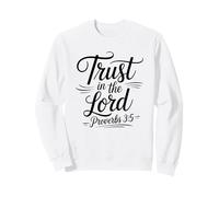 Proverbios 3:5 Confianza en el Señor Verso de la Biblia Cristiano Sudadera