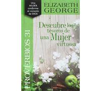 Proverbios 31 Descubre los tesoros de una mujer virtuosa