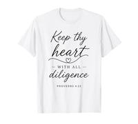 Proverbios 4:23 Keep Thy Heart with All Diligence Versículo de la Biblia Camiseta
