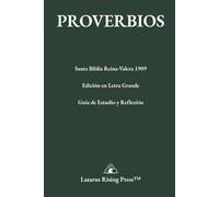 Proverbios: Santa Biblia Reina-Valera 1909: Edición en Letra Grande con Guía de Estudio y Reflexión (Biblioteca Bíblica Reina-Valera 1909)