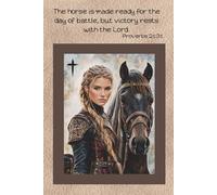 Proverbs 21:31: The Horse is Made Ready for the Day of Battle Journal