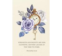 Proverbs 31:25: A 150 Page Blank Lined Journal for Women