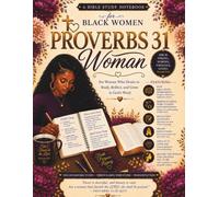 Proverbs 31 Woman: A Bible Study Notebook For Black Women