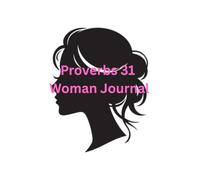 Proverbs 31 Woman Journal
