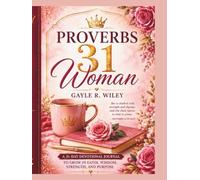 Proverbs 31 Woman: Proverbs 31 Devotional Journal