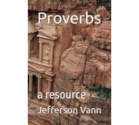 Proverbs: a resource (Devotions from the Old Testament)