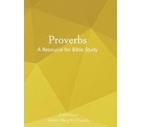 Proverbs: A Resource for Bible Study