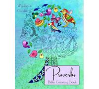 Proverbs. Bible Coloring Book: Inspirational Anxiety Relief Christian Coloring Book for Adults and Teens (Wisdom's Garden)