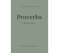 Proverbs Bible Study Journal: Chapter-by-Chapter Scripture Reflection and Notes (BIble Reflection System)