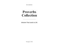 Proverbs Collection: Wisdom That Leads to Life - Book 6 (Wisdom That Leads to Life Series)