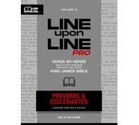 Proverbs & Ecclesiastes: Vol 12 - Line Upon Line PRO Bible Study Series (Line Upon Line PRO - Old Testament)