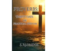 Proverbs: Thirty Days of Practical Wisdom: A CSB devotion for steady, everyday faith
