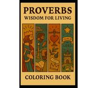 Proverbs: Wisdom For Living: Old Testament